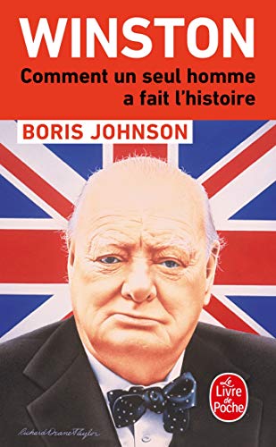 Winston : Comment un seul homme a fait l'histoire by Boris Johnson