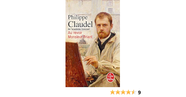 Au Revoir Monsieur Friant Litterature Amazon Es Claudel Philippe Libros En Idiomas Extranjeros