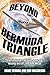 Beyond the Bermuda Triangle: True Encounters with Electronic Fog, Missing Aircraft, and Time Warps by Bruce Gernon, Rob MacGregor