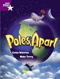 Rigby Star Guided Year 2/P3 Purple Level: Poles Apart (6 Pack) Framework Edition