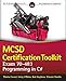 MCSD CERTIFICATION TOOLKIT (EXAM 70-483)