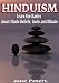 Hinduism: This is Hinduism – Learn the Basics about Hindu Beliefs, Gods and Rituals (FREE BONUS ecourse and ebook on Mindful Meditation Included) (Hinduism ... Hinduism for Beginners, Hinduism Gods)