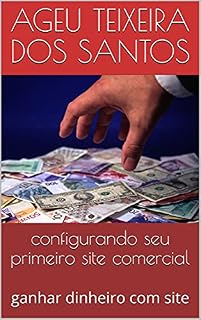 Livro configurando seu primeiro site comercial: ganhar dinheiro com site