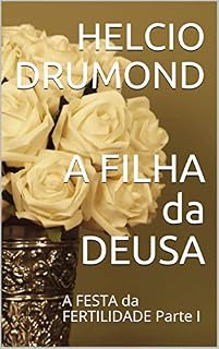 Livro A FILHA da DEUSA: A FESTA da FERTILIDADE