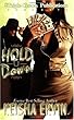 Hold U Down (Triple Crown Publications Presents)