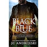 Black And Blue: A Quentin Black Paranormal Mystery (Quentin Black Mystery Book 5)