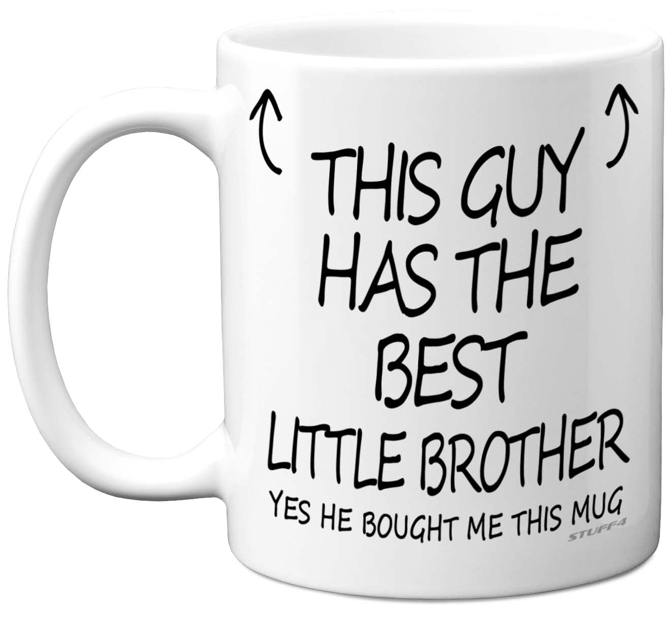 Stuff4 This Guy Has The Best Little Brother Mug - Little Brother Gifts, 11oz Ceramic Dishwasher Safe Coffee Mugs - Sibling Big Gifts for Birthday, Christmass, Premium Cup Made in UK