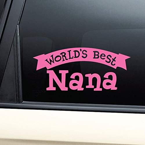 Worlds Best Nana Vinyl Decal Laptop Car Truck Bumper Window Sticker - Pink