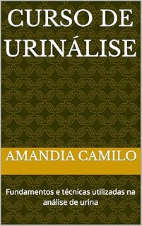 Livro Curso de urinálise: Fundamentos e técnicas utilizadas na análise de urina