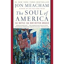 The Soul of America: The Battle for Our Better Angels