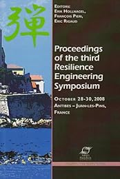 Proceedings of the third Resilience engineering symposium