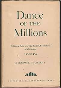 Dance Of The Millions Military Rule And The Social