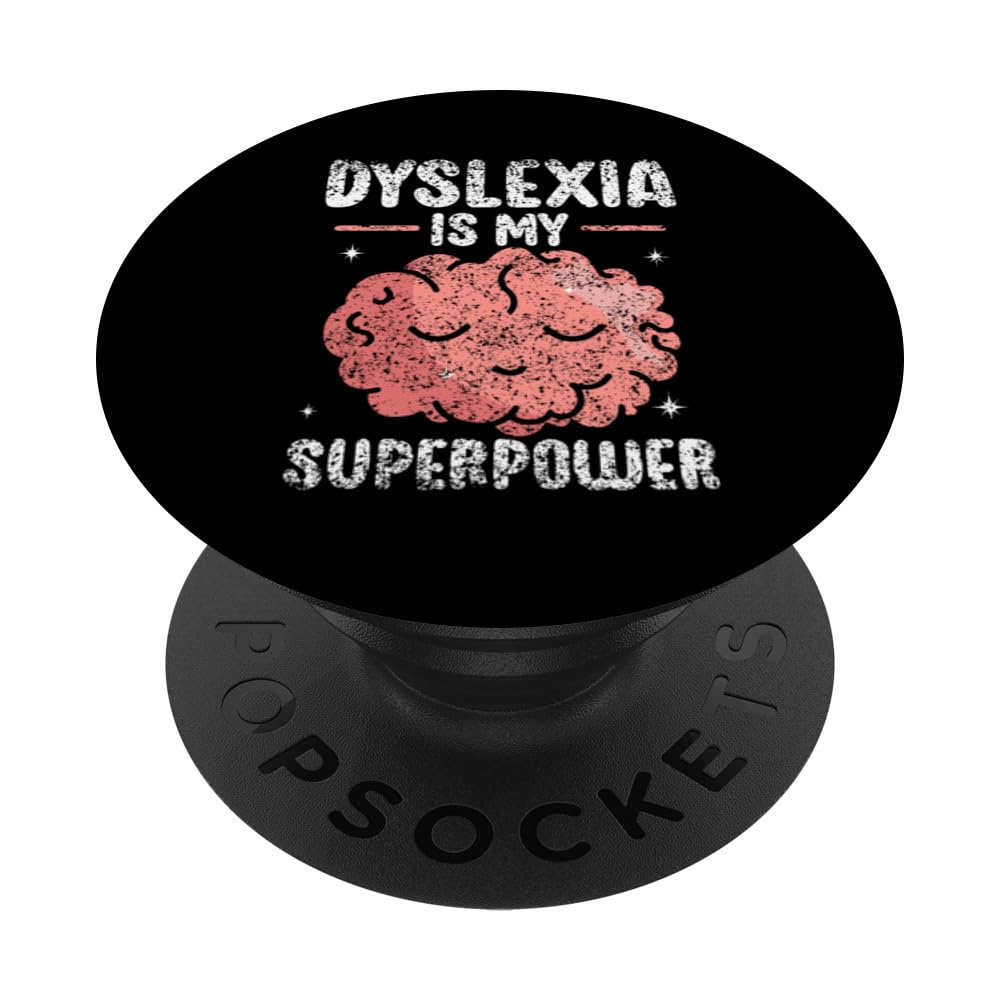 Dyslexia Is My Superpower Dyslexic Awareness Dyslexia PopSockets Adhesive PopGrip