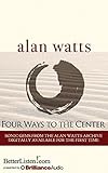Four Ways to the Center