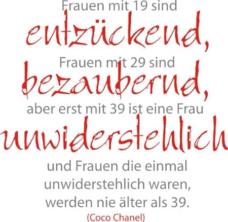 Get Spruch frauen werden nicht aelter als 39 Free