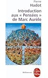 Introduction aux "Pens&eacute;es" de Marc Aur&egrave;le