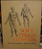 Soft Tissue Tumors, Enzinger, Franz M. and Weiss, Sharon W., 0801614996