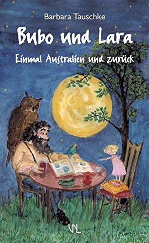 Bubo und Lara. Einmal Australien und zurück
