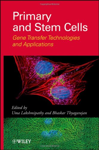 Primary and Stem Cells - Gene Transfer Technologies and Applications