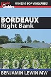 Bordeaux: Right Bank (Guides to Wines and Top Vineyards) by Benjamin Lewin MW