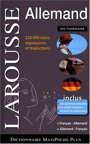 Dictionnaire Maxipoche plus francais-allemand/allemand-francais (French Edition) (Bilingue allemand) by Tina Mengel, Larousse