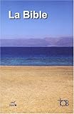Image de La Bible TOB : Traduction oecuménique de la Bible comprenant l'Ancien et le Nouveau Testament