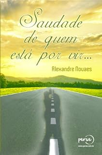 Livro Saudade de quem está por vir...