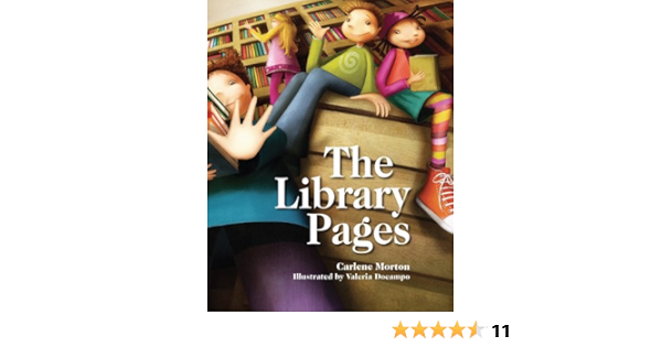 Amazon Com The Library Pages 9781602130456 Morton Carlene Docampo Valeria Books