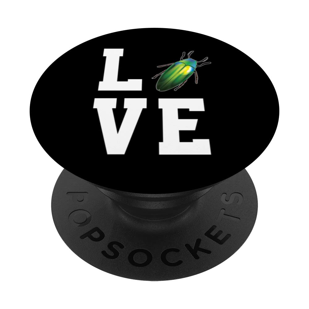 Love Jewel Beetle Apparel Buprestidae Bugs And Insects PopSockets Swappable PopGrip