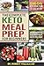 The Complete Keto Meal Prep For Beginners: 1000-DAY Keto Meal Plan to Lose Weight, Balance Hormones, by Dr. Robert William MD