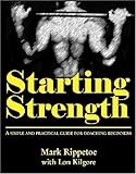 Starting Strength (1st edition) by 