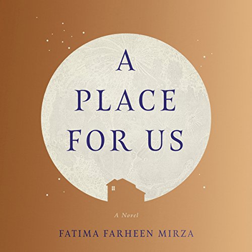 A Place for Us: A Novel (Best Place For Audiobooks)