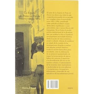 La Espana de Primo de Rivera / The Spain of Primo de Rivera: La Modernizacion Autoritaria, 1923-1930 / the Authoritarian Modernization, 1923-1930 (Ali