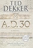 A.D. 30: A Novel