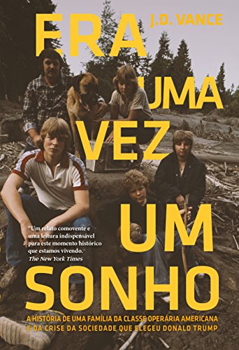 Livro Era Uma Vez Um Sonho. A História de Uma Família da Classe Operária e da Crise da Sociedade Americana