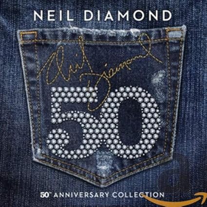 Neil Diamond: 50th Anniversary Edition