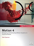 Apple Pro Training Series: Motion 4