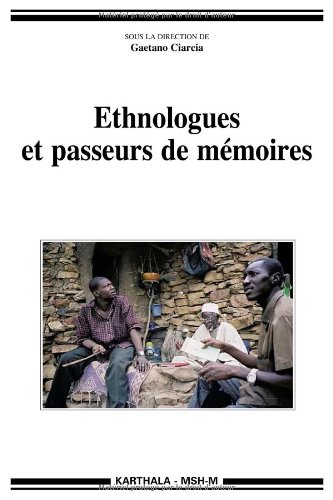 Ethnologues et passeurs de mémoires