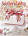 Southern Living Annual Recipes 2014: Over 750 Recipes from 2014!