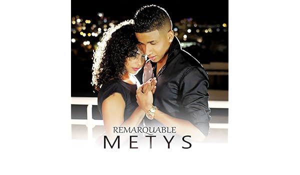 metys remarquable metys remarquable