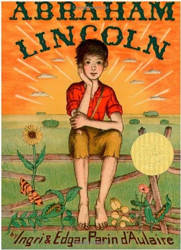 By Ingri and Edgar Parin D'Aulair Abraham Lincoln (Bicentennial Edition)