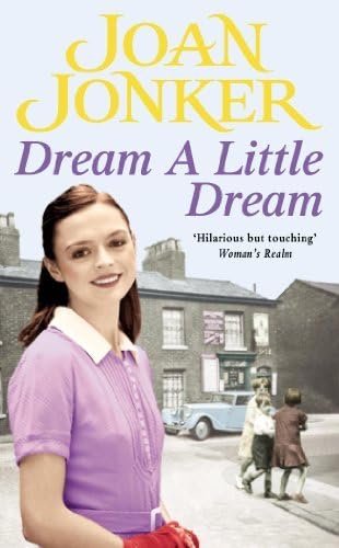 Dream a Little Dream: Written by Joan Jonker, 2000 Edition, (New Ed) Publisher: Headline [Paperback] Paperback – 20 Oct 2000