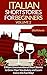 Italian Short Stories For Beginners Volume 2: 8 More Unconventional Short Stories to Grow Your Vocabulary and Learn Italian the fun Way! (Italian Edition)