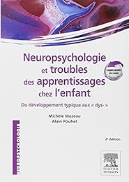 Neuropsychologie et troubles des apprentissages chez l'enfant