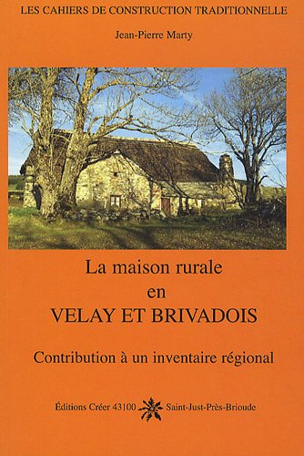 La  maison rurale en Velay et Brivadois