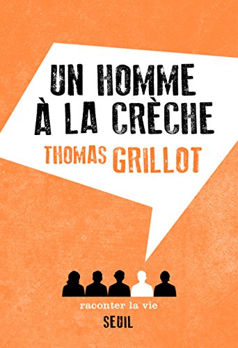 Un  homme à la crèche