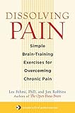 Dissolving Pain: Simple Brain-Training Exercises