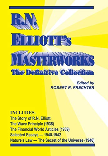 R.N. Elliott's Masterworks: The Definitive Collection