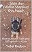 Sadie the German Shepherd Dog Puppy: How to House-Train your GSD without a Crate (Sadie the GSD Book by 