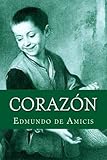 Corazon (Spanish Edition) by Edmundo de Amicis